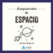 El pequeño libro del espacio