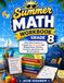 Summer Math Workbook Grade 8