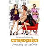 Czterdzieści powodów do radości