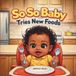 So So Baby Tries New Foods