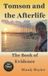 Tomson and the Afterlife: The Book of Evidence Hardcover