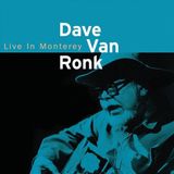 Bertus Distributie Dave van Ronk Live In Monterey