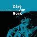 Bertus Distributie Dave van Ronk Live In Monterey