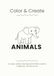 Color & Create: Animals – An Open-Ended Coloring Book for Toddlers