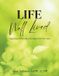 Life Libri GmbH Life Well Lived: Organizing and Planning a Life Aligned with Your Values Paperback