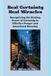 Real Libri GmbH Real Certainty Real Miracles: Recognizing the Healing Power of Certainty In Effect Prayer and Intentional Blessing Paperback