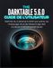 THE DARKTABLE 5.6.0 GUIDE DE L'UTILISATEUR: Maîtrise du traitement RAW par scène, du masquage IA et de l'étalonnage des couleurs cinématographiques