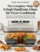 The Ninja The Complete Ninja Crispi DualZone Glass Air Fryer Cookbook