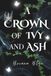 A Crown of Ivy and Ash