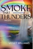 SMOKE Independently Published Smoke That Thunders - Paperback