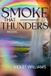 SMOKE Independently Published Smoke That Thunders - Paperback