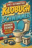Das tiptop Das ultimative Klobuch für Schwimmer