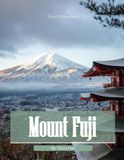 Mount Fuji: Cool Pictures That Create An Idea For You About Mount Fuji – Perfect Gift for travel and tourism lovers.....Relaxing & Meditation. (Travel Coffee Table Book)