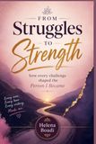 From struggles to strength: How Every Challenge Shaped The Person I Became