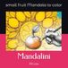 Mandalini: small fruit mandalas to color