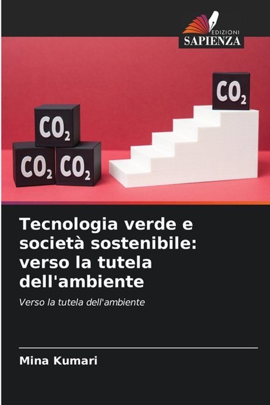 Tecnologia OmniScriptum SRL Tecnologia verde e società sostenibile: verso la tutela dell'ambiente: Verso la tutela dell'ambiente