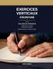 Exercices verticaux d'écriture Tome 2: Maladie de Parkinson