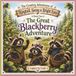 The Country Adventures of Ringtail, Sassy & Bright Eyes: The Great Blackberry Adventure