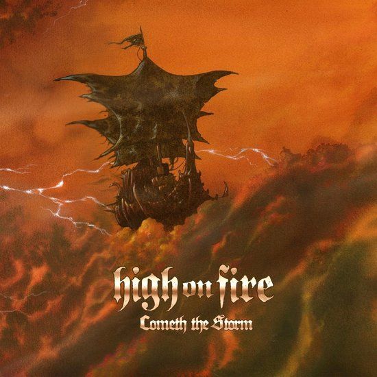 Cometh High On Fire Cometh the Storm
