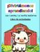 ¡Divirtámonos Lencha: ¡Divirtámonos Aprendiendo!: Con Lencha, la novilla bailarina. Libro de actividades