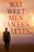 Bol Wat weet men van een leven? (Paperback)