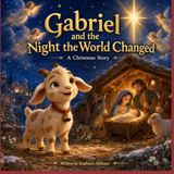 Gabriel and the Night the World Changed
