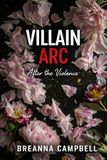 Villain Arc: After the Violence