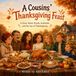 A Cousins' Thanksgiving Feast