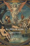 EL LIBRO DE ADAN: La Gnosis Prohibida