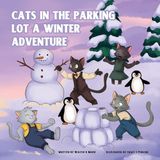 The Cats in the Parking Lot The Winter Adventure