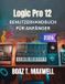 Logic Pro 12 Benutzerhandbuch Für Anfänger