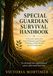SPECIAL GUARDIAN HANDBOOK: A Practical Guide to the Trials, Tribulations and Triumphs of Raising a Child Through Special Guardianship