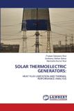 Solar OmniScriptum SRL Solar Thermoelectric Generators:: Heat Flux Limitation and Thermal Performance Analysis