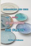 Breadcrumbs Libri GmbH Breadcrumbs and Wine-The Empty Plate of Love and Lust