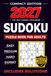 Sudoku Puzzle Book for Adults: Easy, Medium, Hard & Expert Levels • Full Solutions Included • Compact Edition