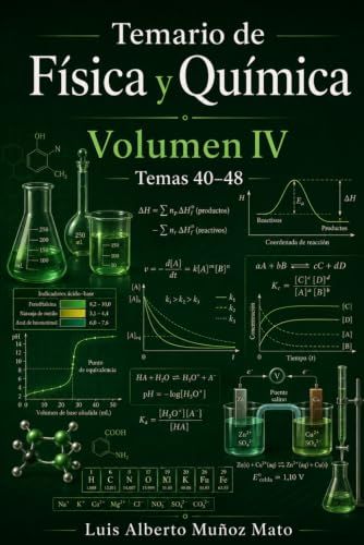 Temario de Física y Química. Volumen IV: Temas 40-48