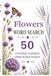 Flowers: Word Search Puzzles