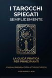 Leggere i Tarocchi: La guida essenziale ai tarocchi