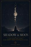Shadow & Moon: A Lunar Shadow Work Journal - Guided Prompts Through the Phases of the Moon