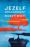 Jezelf Samsara Uitgeverij B.V. Jezelf veranderen? Hoeft niet! Paperback