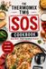 Thermomix The Thermomix TM6 SOS Cookbook: Fast & Easy Recipes Ready in 30 Minutes or Less