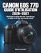 Canon EOS 77D Guide d'Utilisation 2026-2027 Paperback