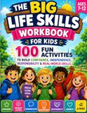The Big Life Skills Workbook for Kids