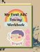 My First ABC Tracing Workbook