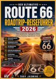 ROUTE 66 ROADTRIP-REISEFÜHRER 2026: Eine praktische, tagtägliche Reise entlang Amerikas legendärster Straße