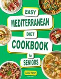 Easy Mediterranean Diet Cookbook for Seniors