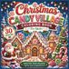 Christmas Candy Village Coloring Book for Adults: 30 Magical Christmas Coloring Pages Filled with Candy Villages