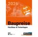 Baupreise Müller Rudolf Baupreise für Hochbau und Freianlagen 2026 mit E-Book (PDF)