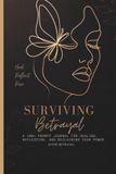 Surviving Betrayal Journal