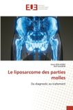 Le Editions Universitaires Europeennes Le liposarcome des parties molles Paperback